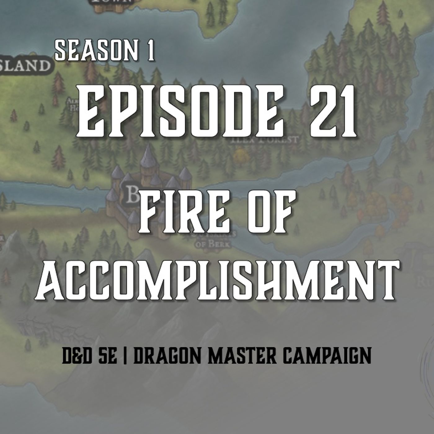 S1E21 - "Fire of Accomplishment"