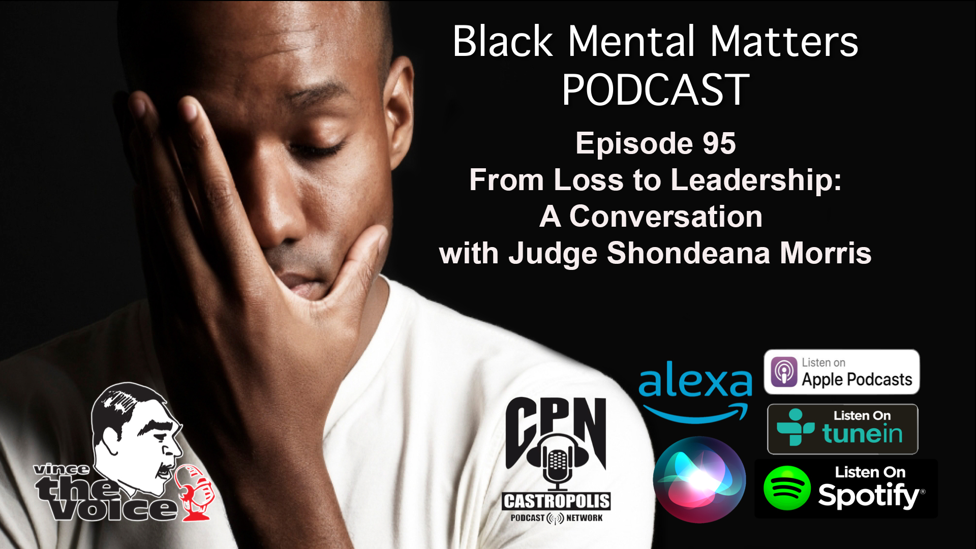 Black Mental Matters Ep 95 - From Loss to Leadership: A Conversation with Judge Shondeana Morris