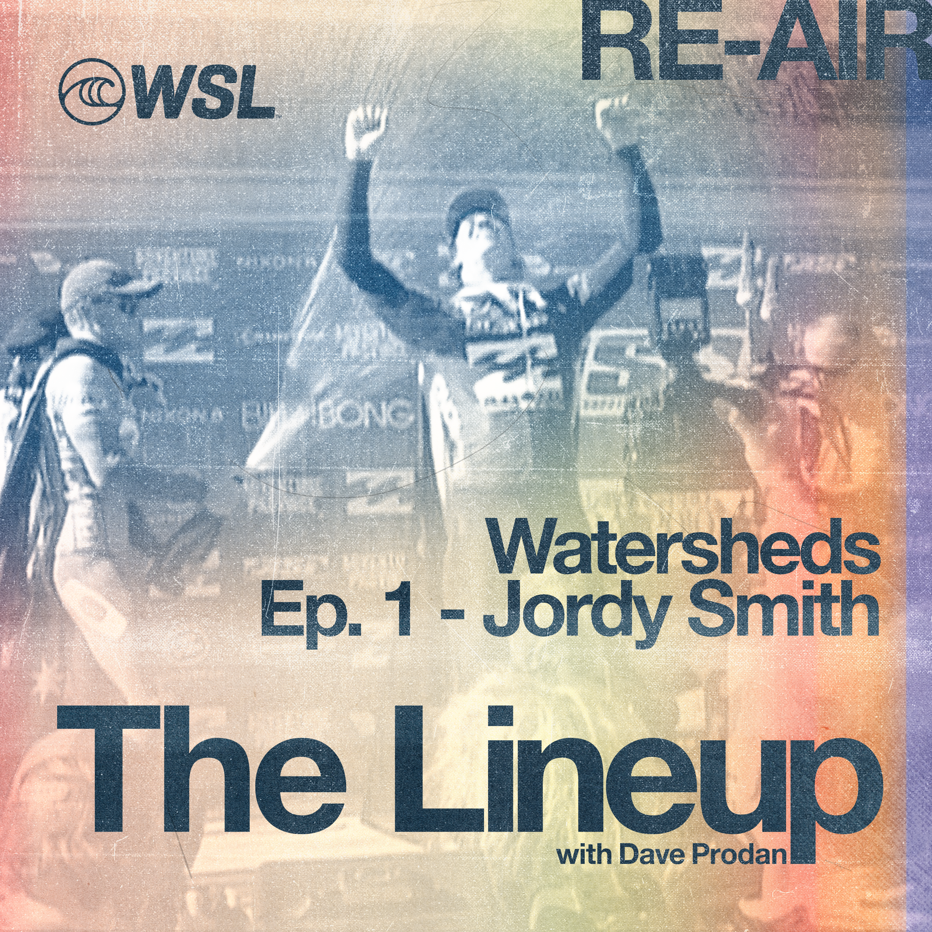 RE-AIR: EP 159: “Watersheds” Episode 1: Jordy Smith’s Unforgettable 2010 Win at J-Bay, with special guest Pat O’Connell