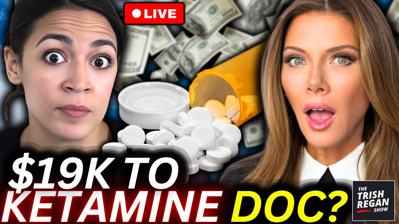 The Trish Regan Show - BREAKING: AOC CAUGHT? $19K in Campaign Cash to Ketamine Doctor Sparks New ETHICS Concerns