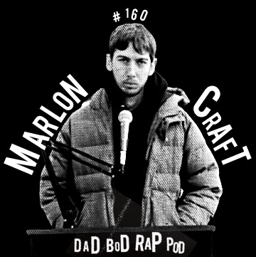 Episode 160- Ten Craft Commandments with guest Marlon Craft episode artwork