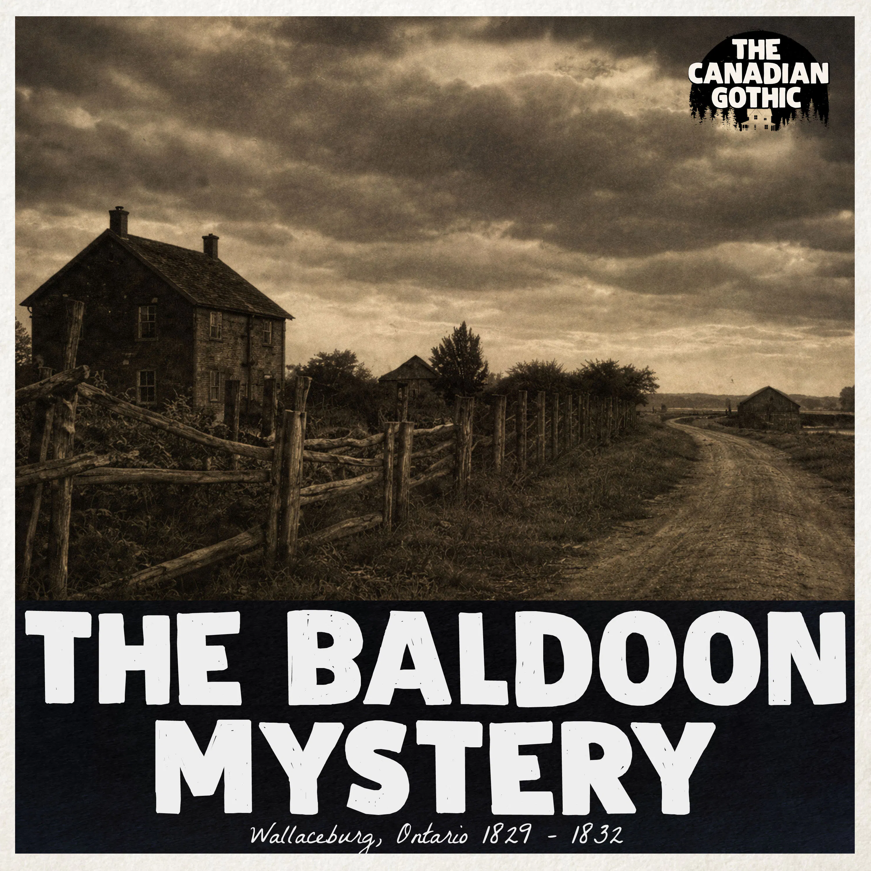 The Baldoon Mystery | 1800s Haunting in Ontario episode artwork