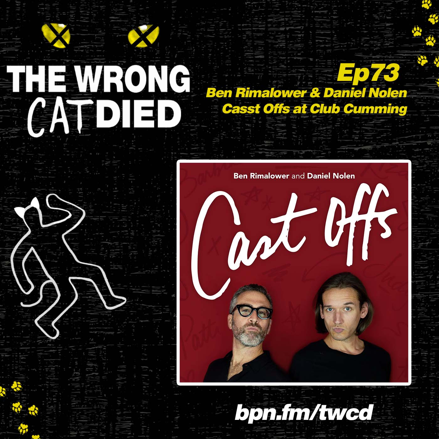 Ep73 - Ben Rimalower & Daniel Nolen, Cast Offs @ Club Cumming episode artwork