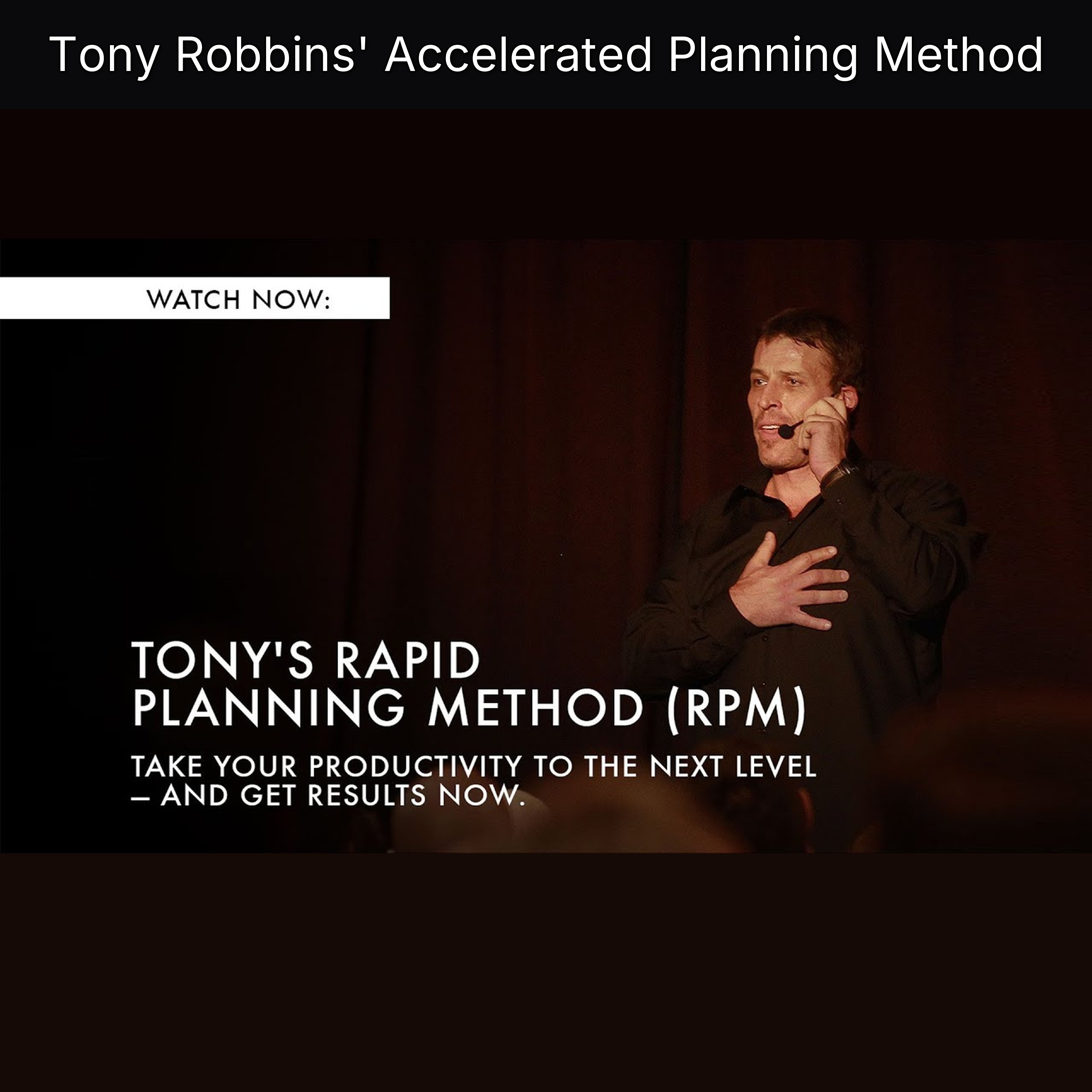 Tony Robbins' Accelerated Planning Method