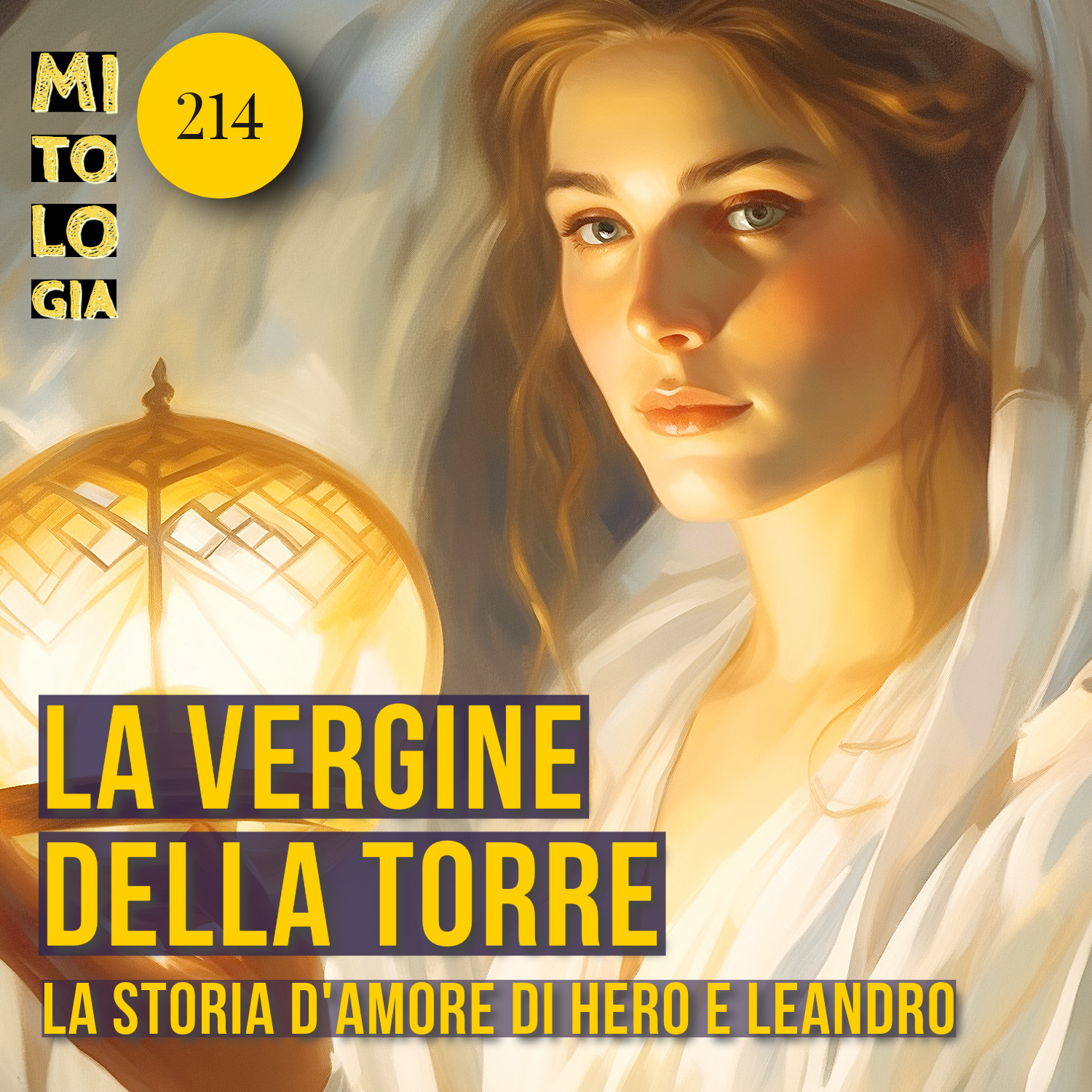 214 - La vergine della torre - La storia d'amore di Hero e Leandro