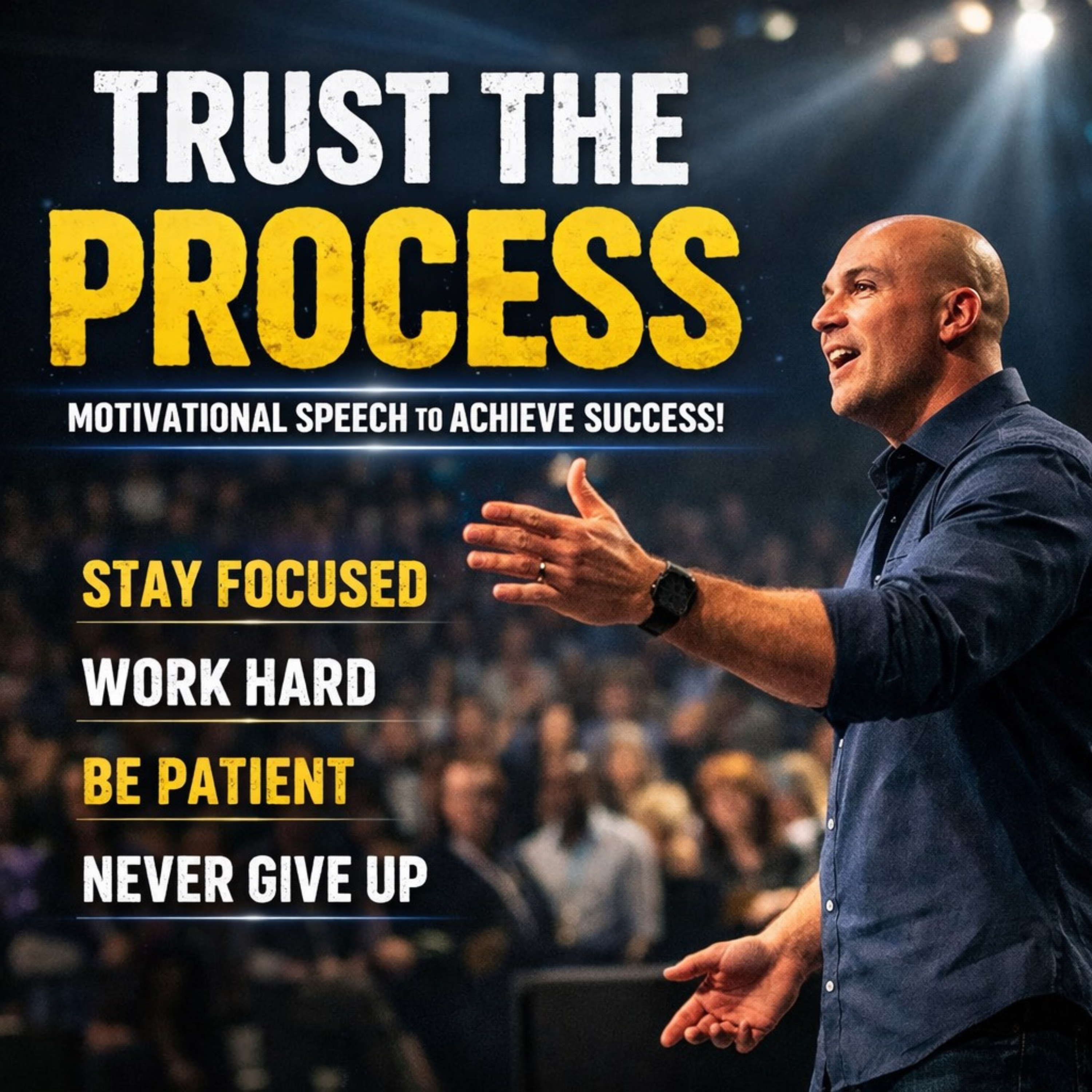 TRUST THE PROCESS - Motivational Speech To Achieve Success! episode artwork