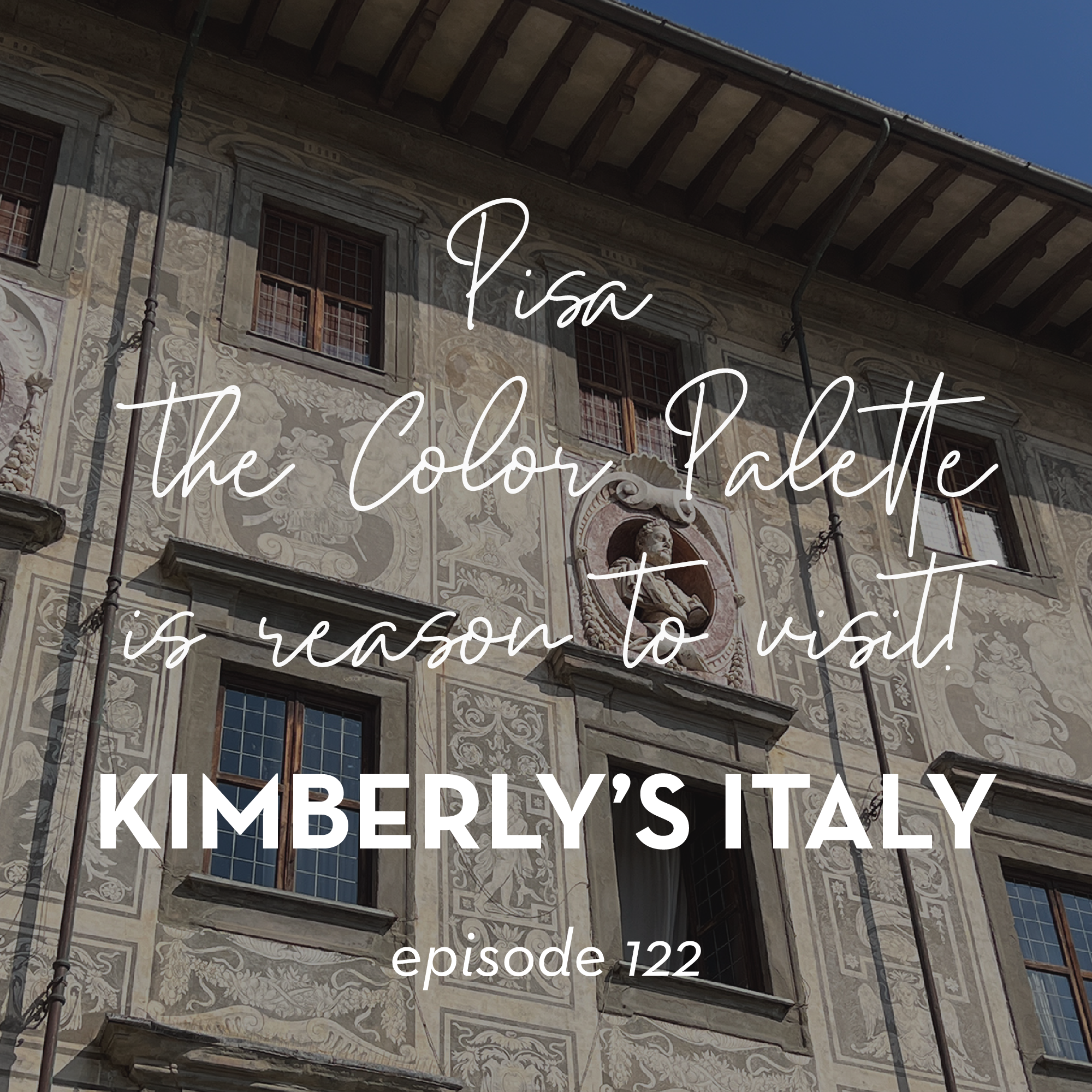 122.  Pisa's Color Palette is Reason Enough to Visit
