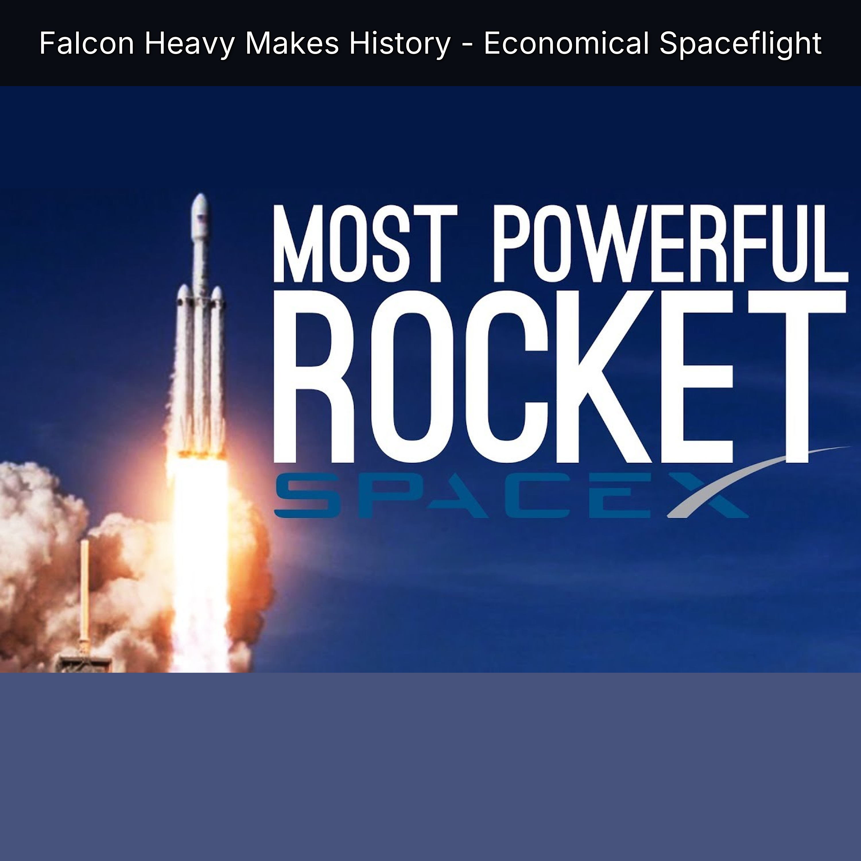 Falcon Heavy Makes History - Economical Spaceflight