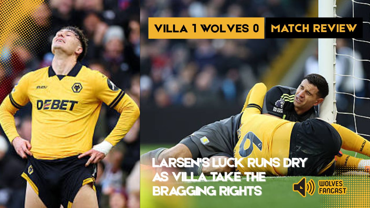 Villa 1 - 0 Wolves Match Review - VAR Controversy episode artwork