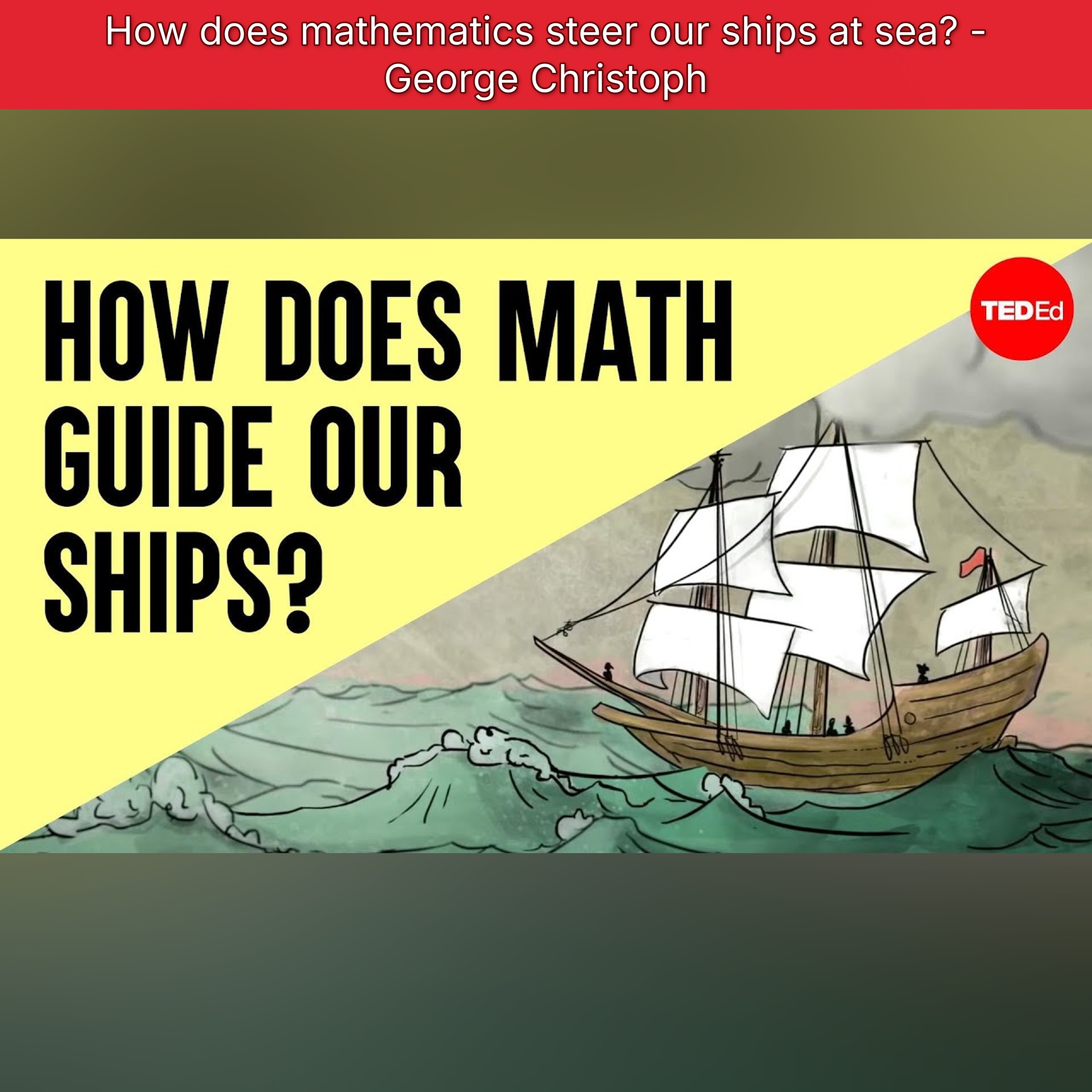 How does mathematics steer our ships at sea? - George Christoph episode artwork