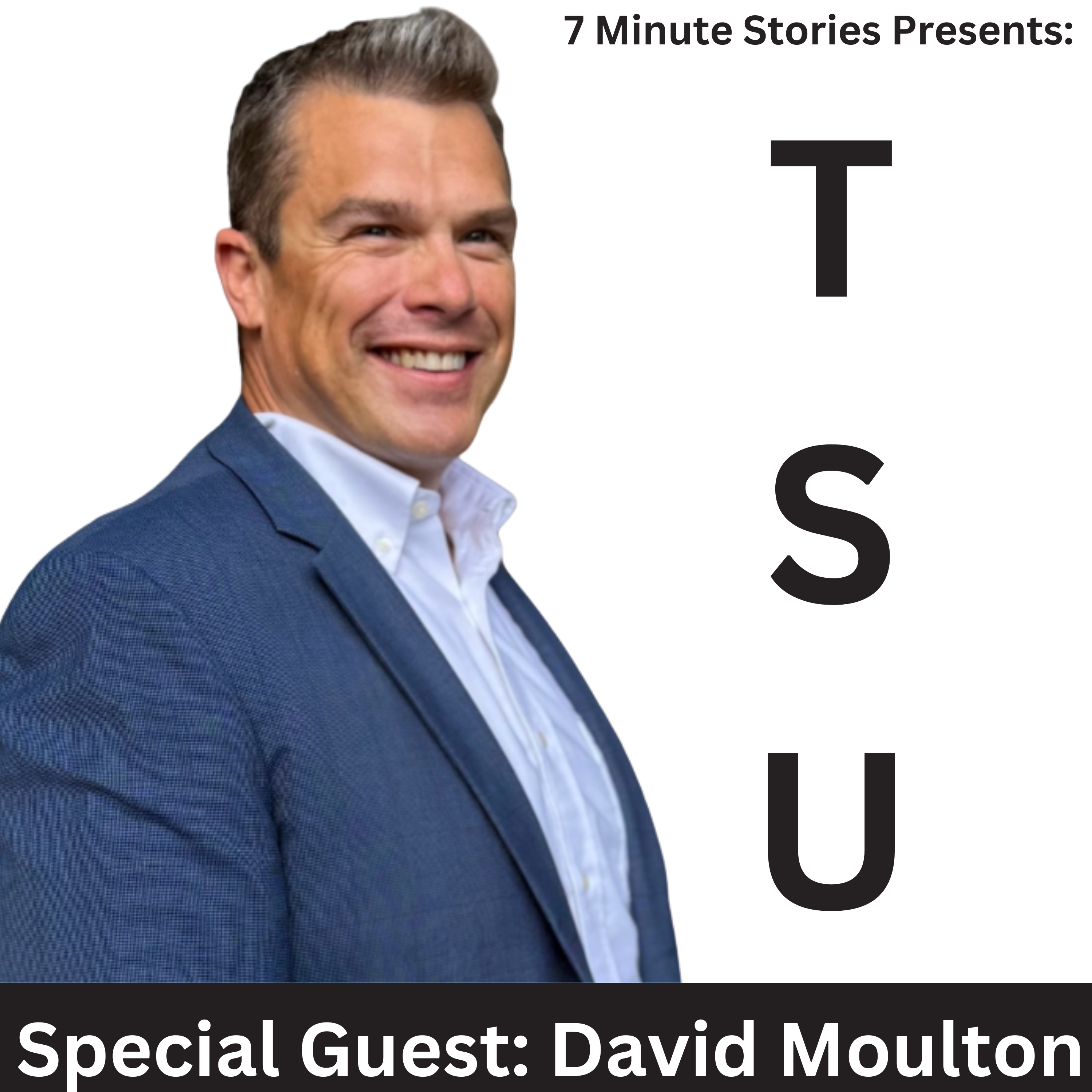 David Moulton: On Storytelling, Cybersecurity, and Why Story Moves Business Forward