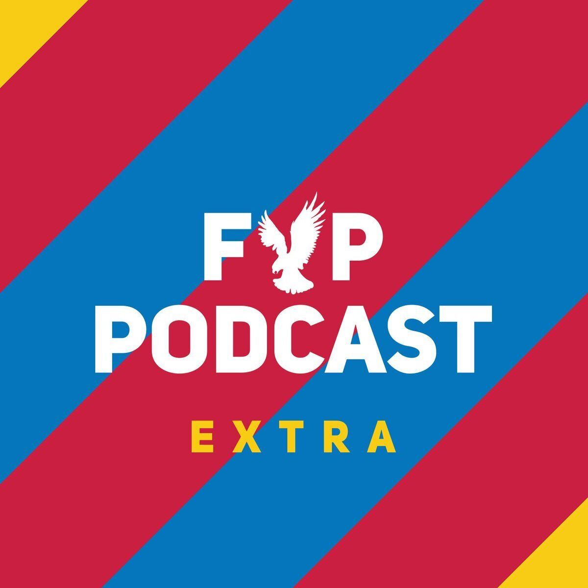 FYP Podcast Extraaa | Palace 1-0 Watford (preview) episode artwork