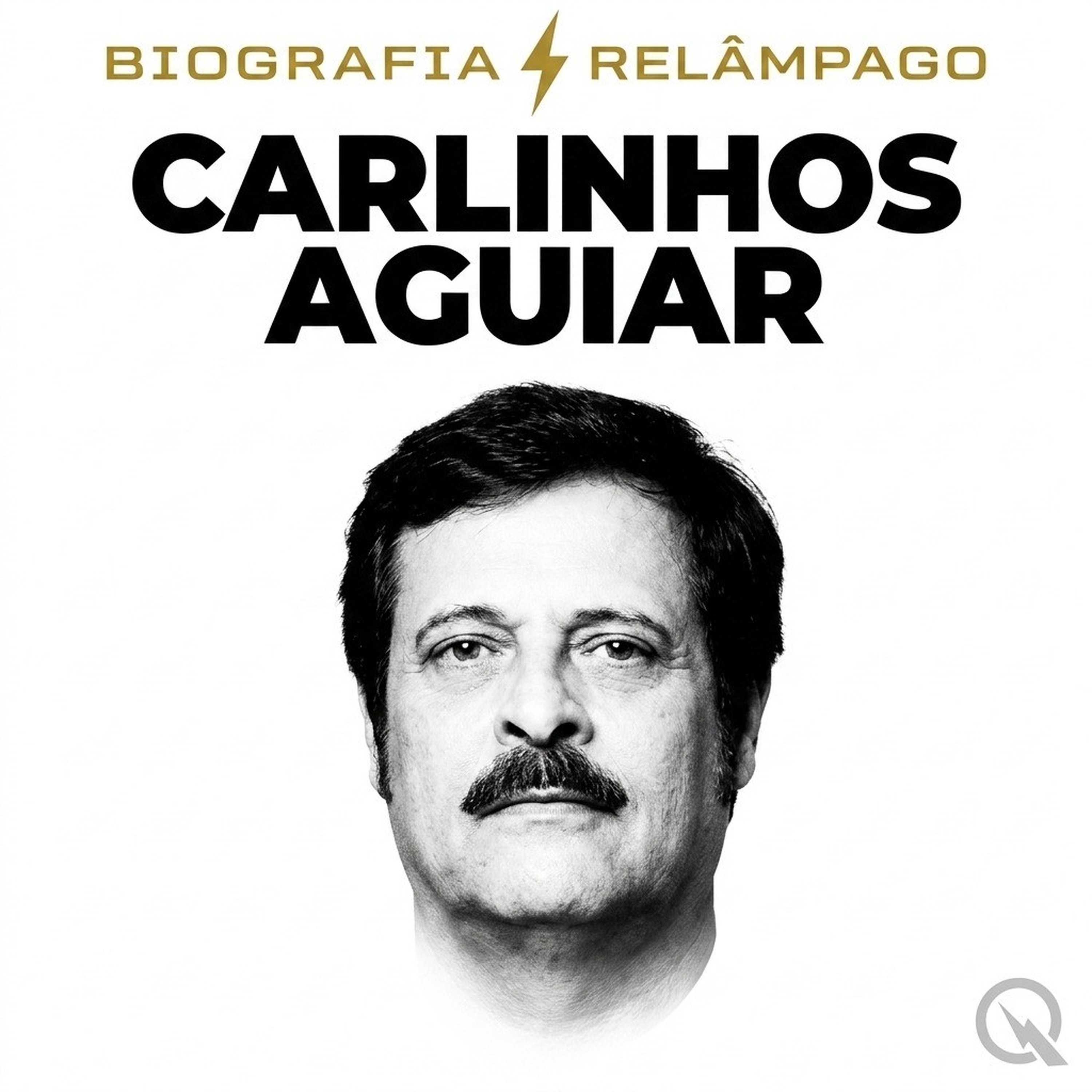 Carlinhos Aguiar - Biografia Relâmpago