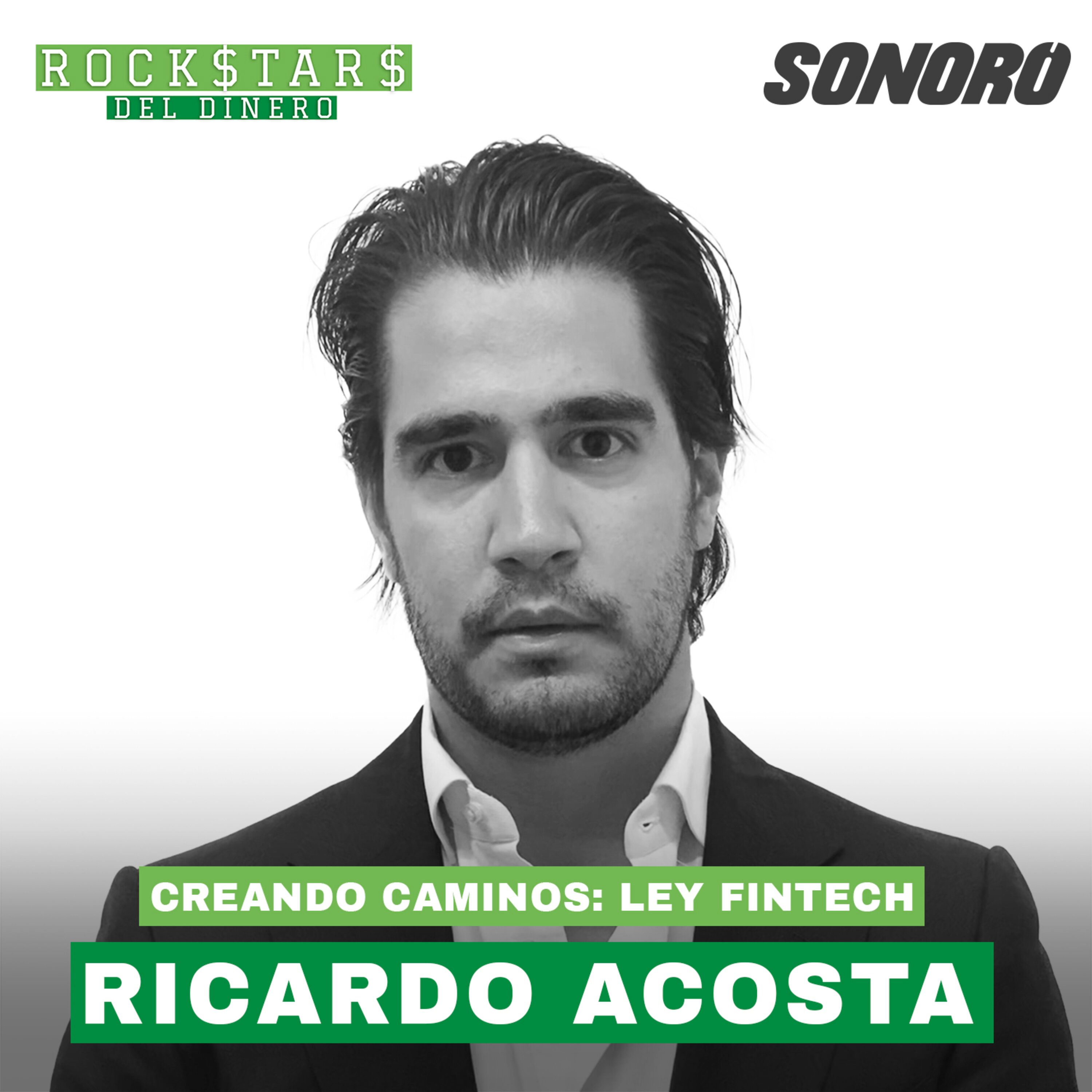 24. Creando caminos: Ley Fintech, con Ricardo Acosta episode artwork