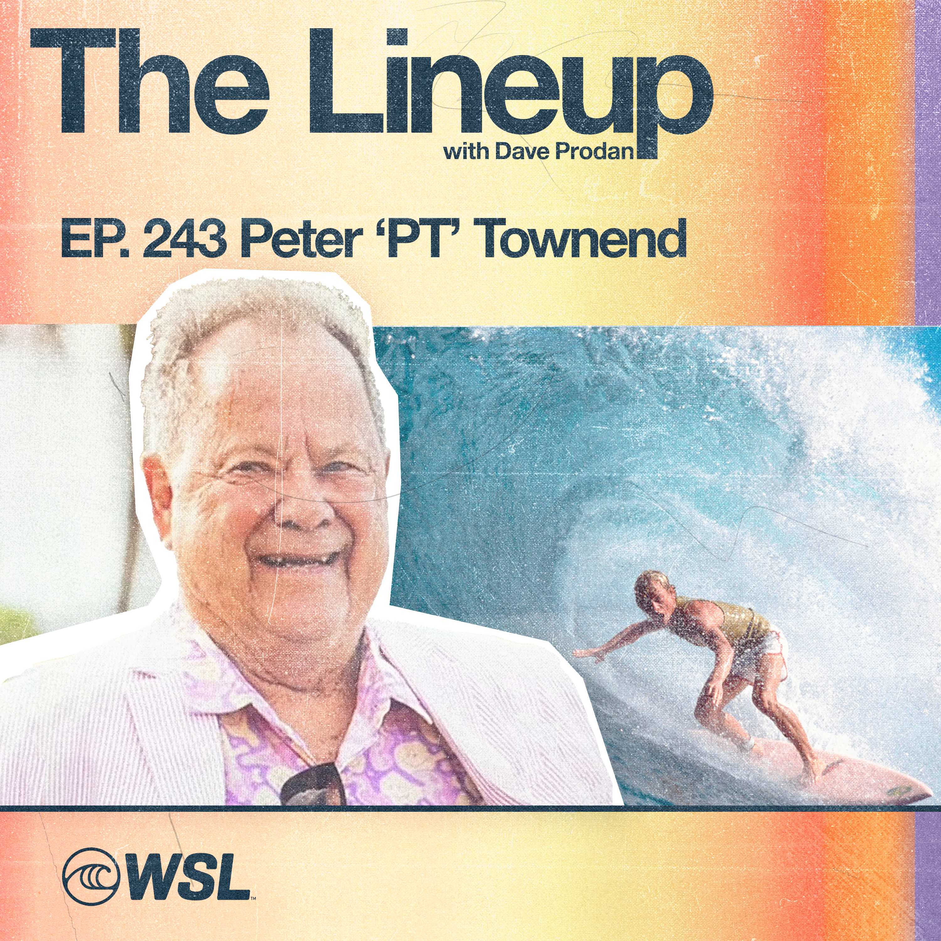 EP 243: Peter ‘PT’ Townend – The 1976 surfing World Champ RETURNS to the pod, 50 years of pro surfing, the Level of competition on the CS, the Rise of the CT, Huntington Beach’s legacy, and MP stories