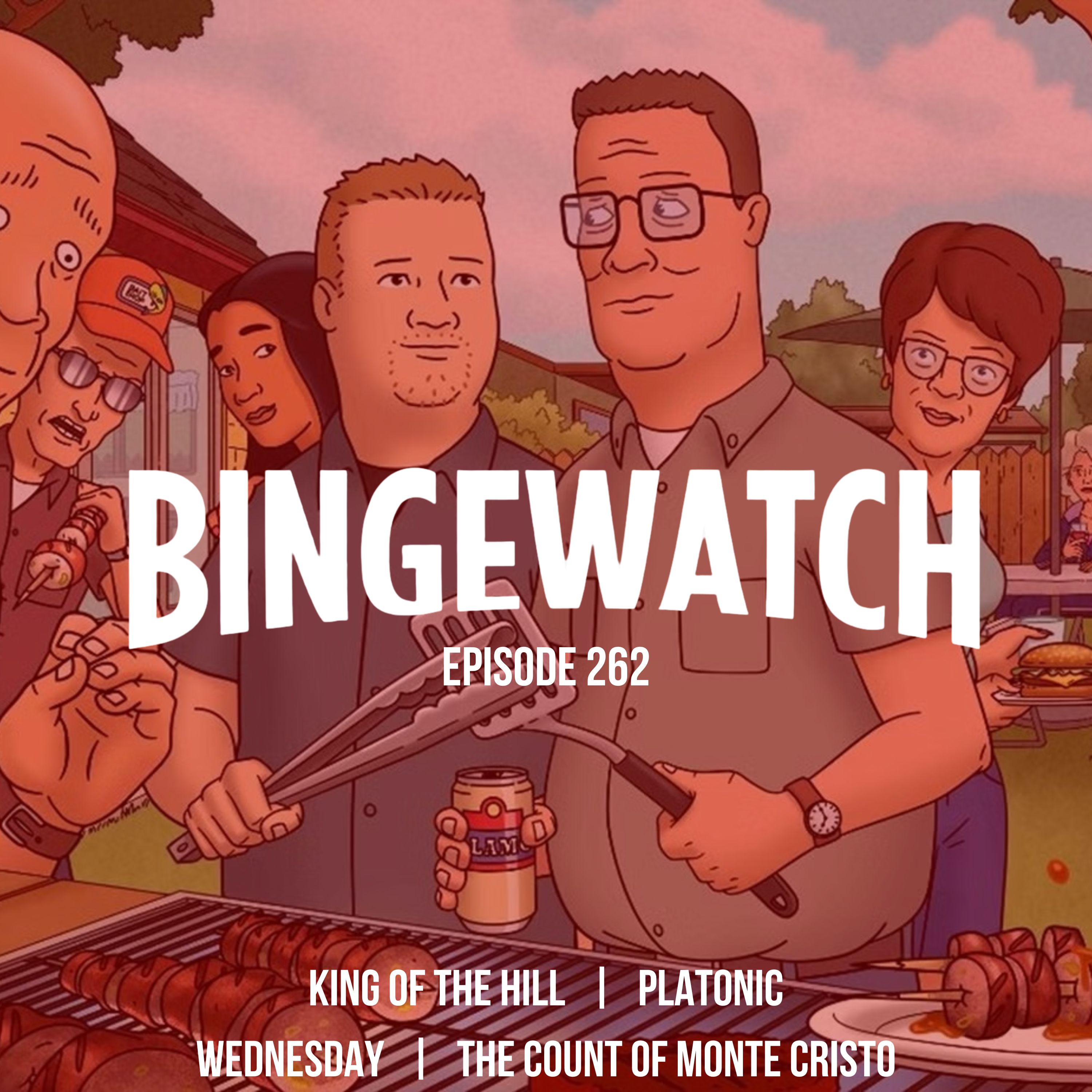 Wednesday, King of the Hill, Platonic & The Count of Monte Cristo episode artwork