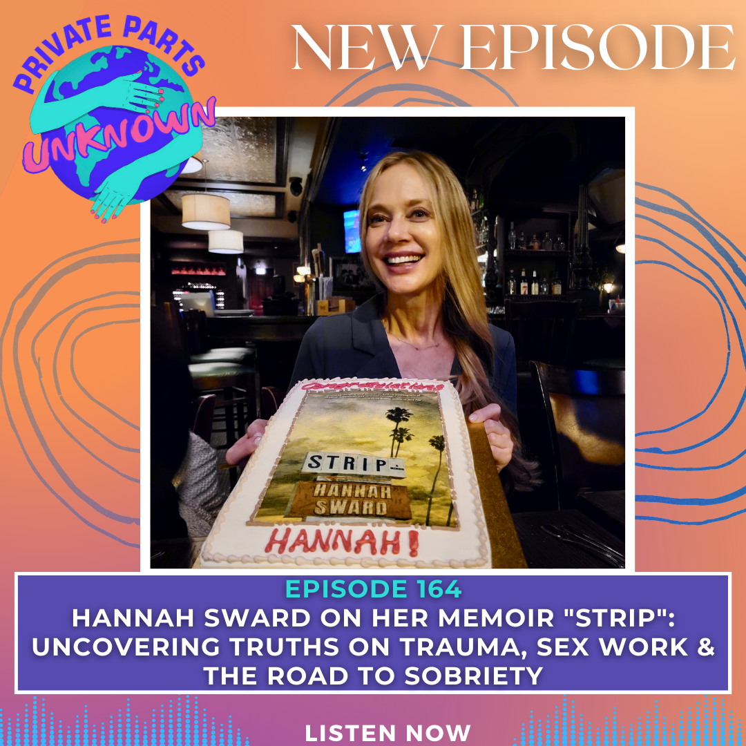 Hannah Sward on Her Memoir "Strip": Uncovering Truths on Trauma, Sex Work & the Road to Sobriety