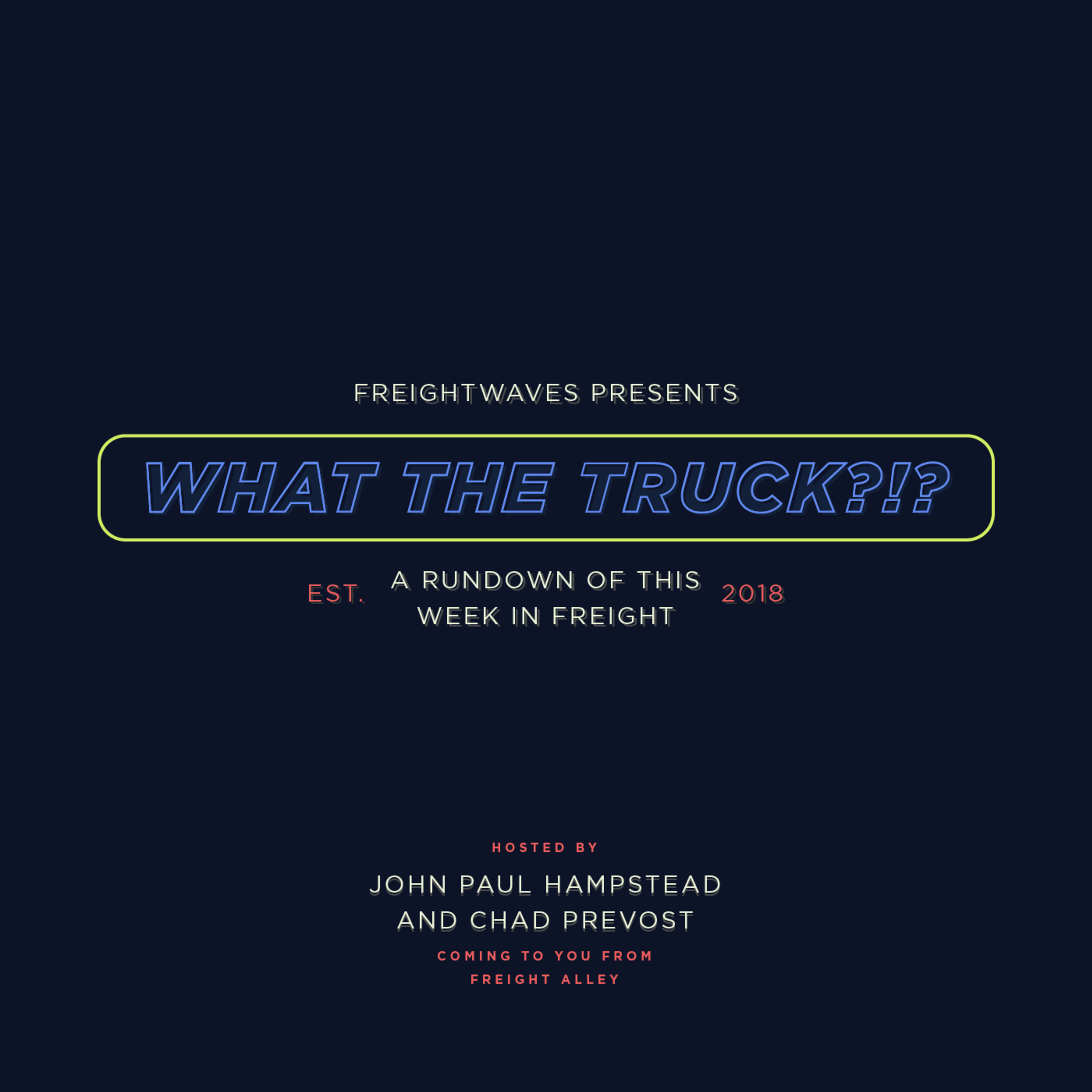 What The Truck?!? -October 12, 2018