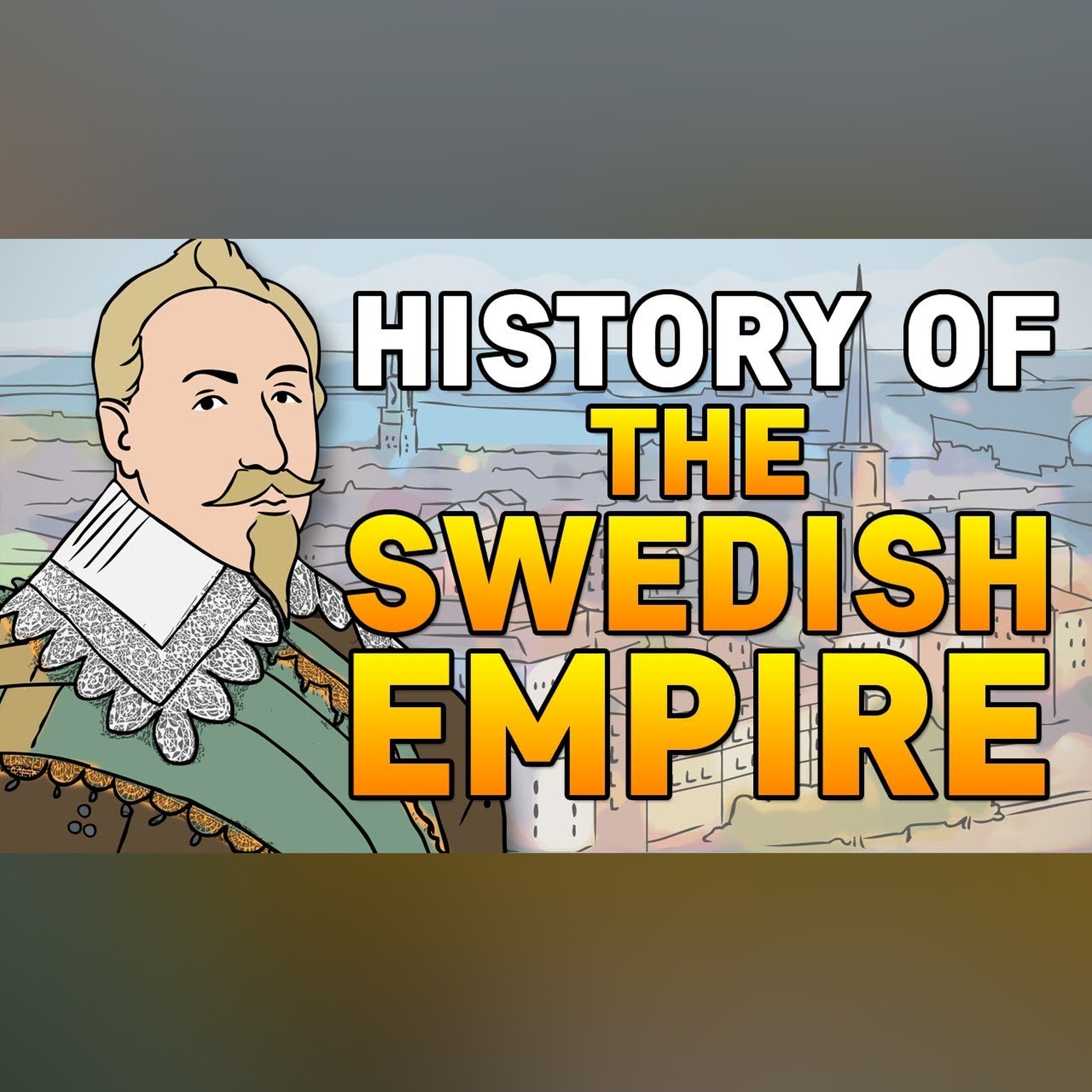The Swedish Empire | Animated History episode artwork