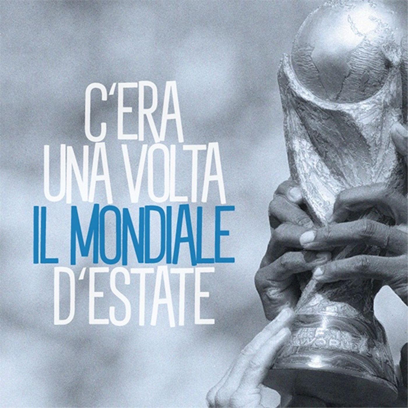 Episodio C'Era Una Volta il Mondiale d'Estate - 17/11/2022 episode artwork