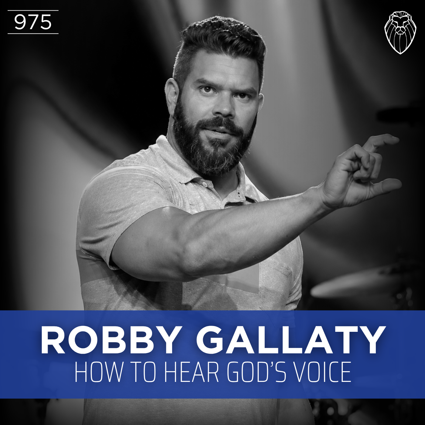 ROBBY GALLATY | How to Hear God's Voice (Ep. 975)