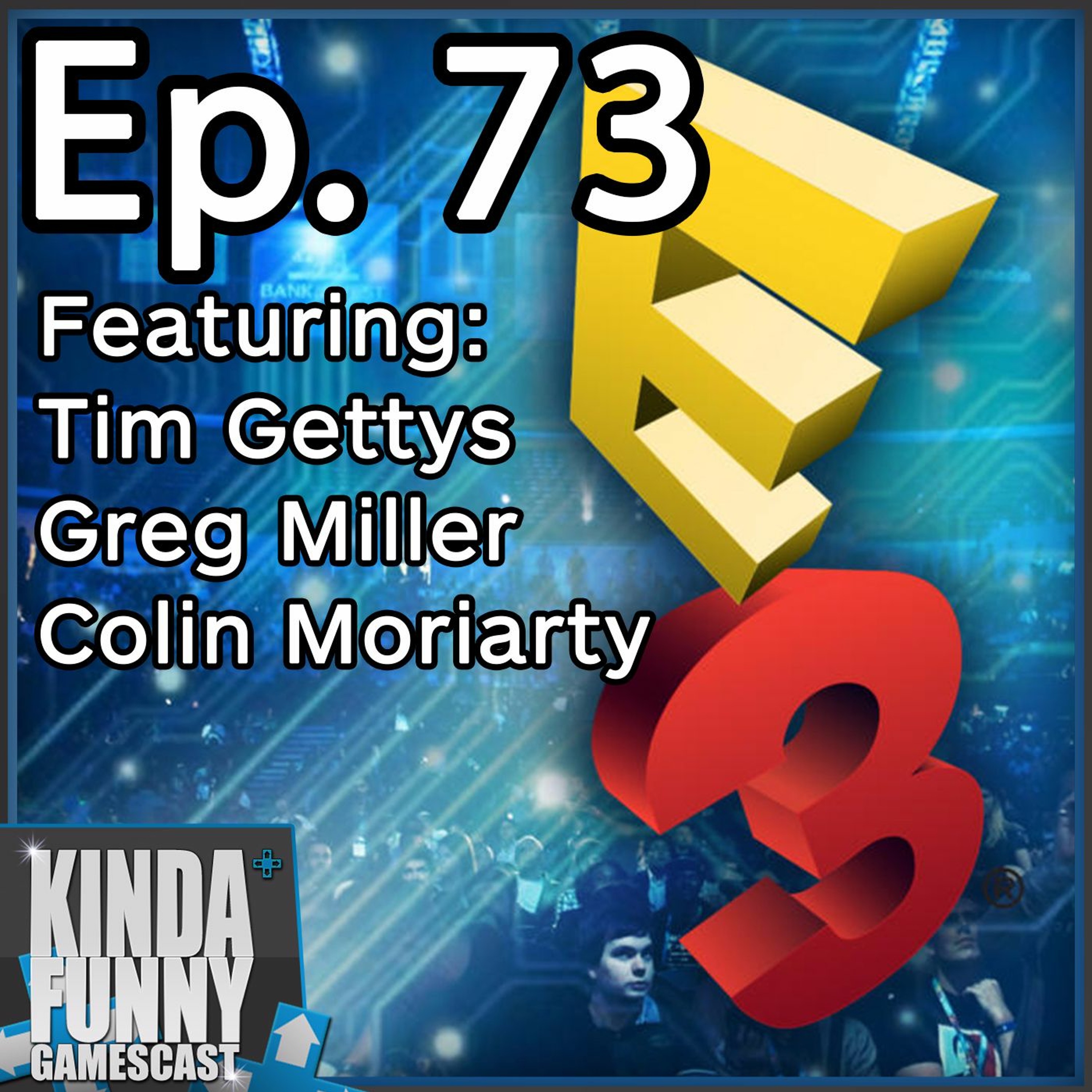 E3 Predictions - Kinda Funny Gamescast Ep. 73