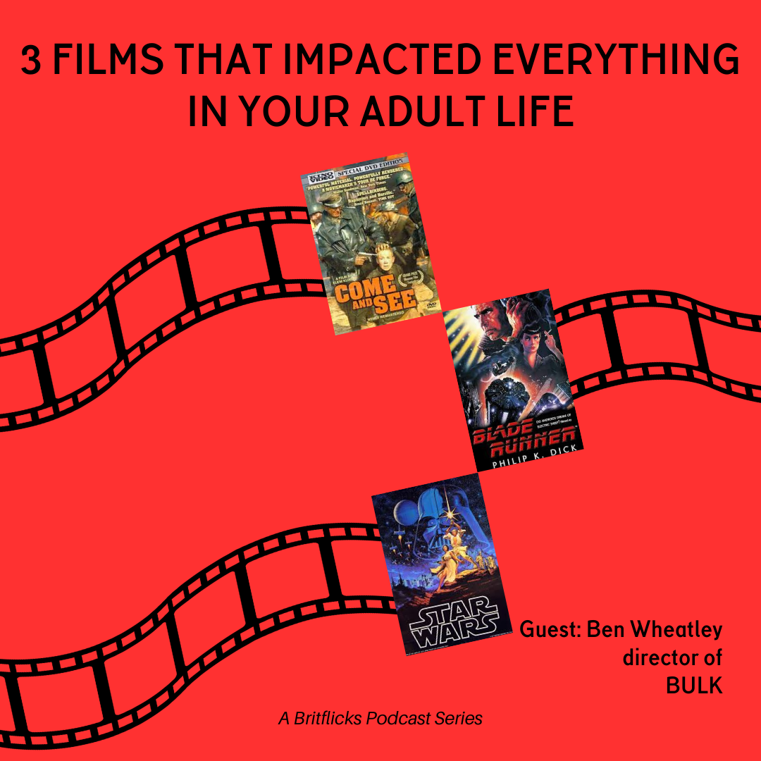 Ben Wheatley and Movies That Changed Your Life: Come And See, Blade Runner, Star Wars