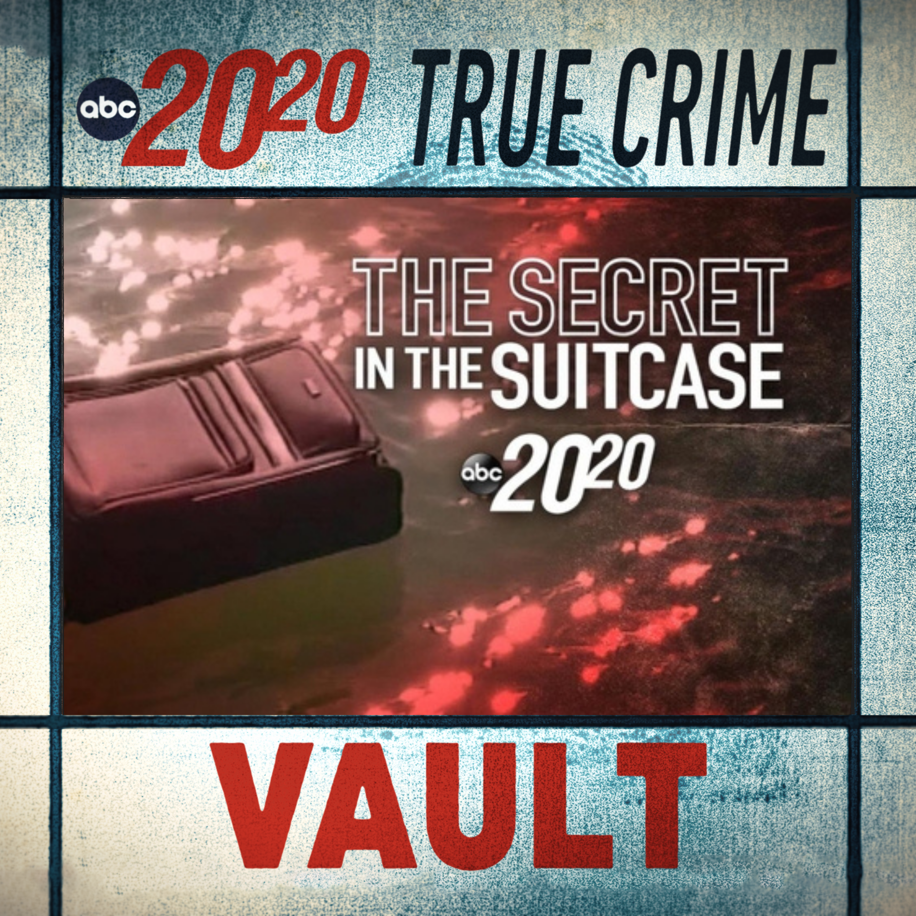 True Crime Vault: The Secret in the Suitcase