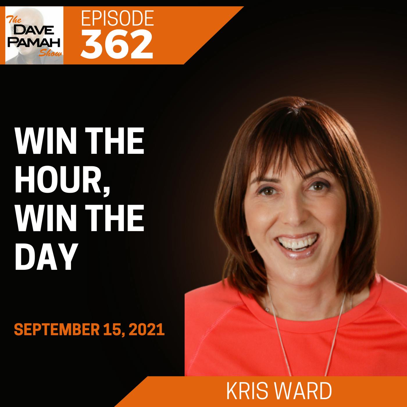 Win The Hour, Win the Day with Kris Ward Image