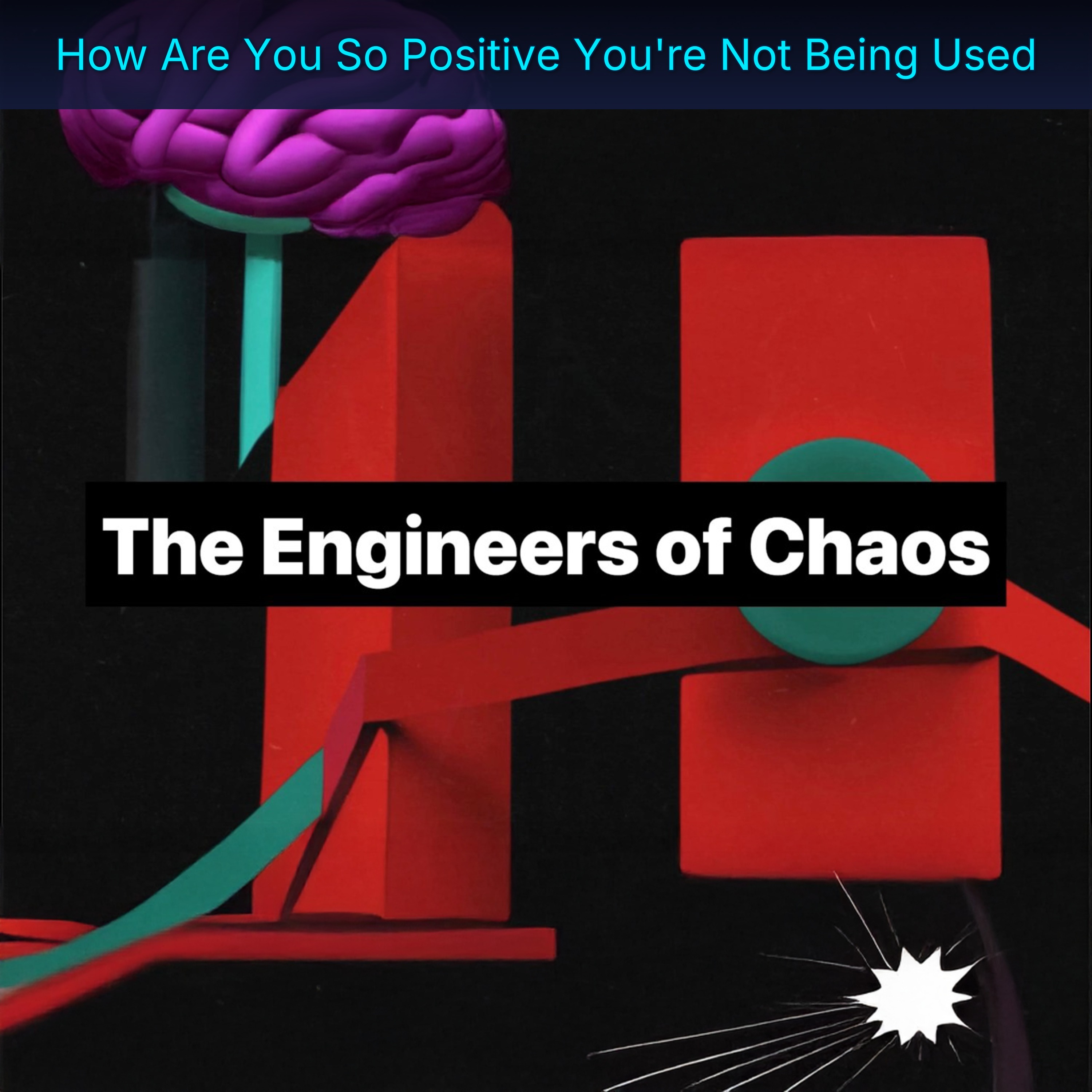 How Are You So Positive You're Not Being Used episode artwork