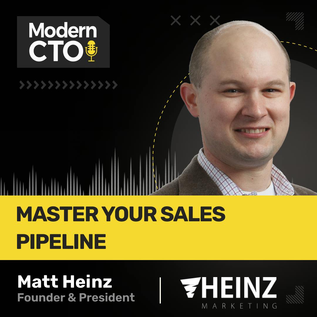 Master Your Sales Pipeline with Matt Heinz, Founder & President of Heinz Marketing
