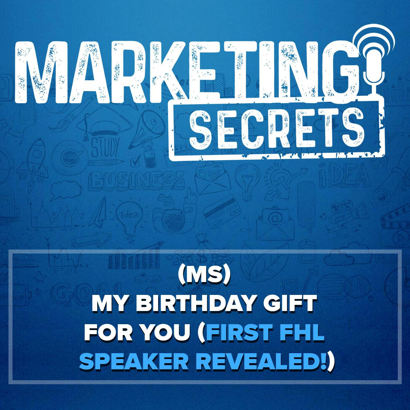 My Birthday Gift For You (First FHL Speaker Revealed!)