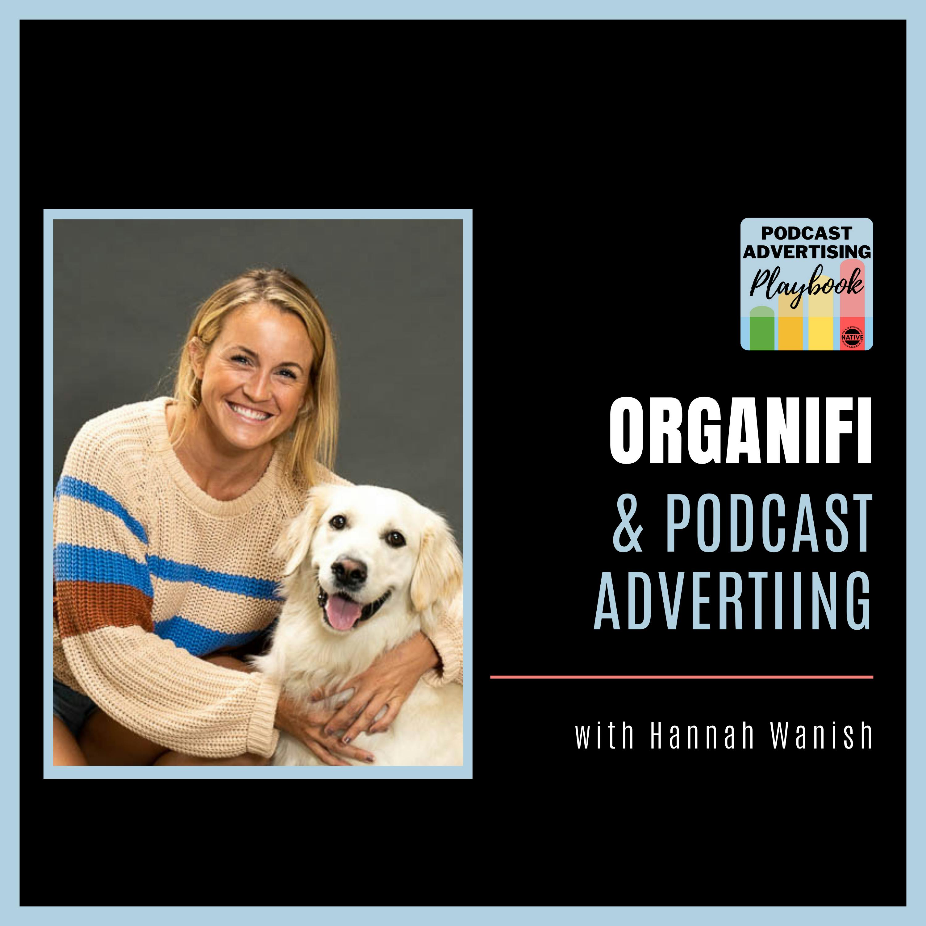 How Organifi Uses Podcast Advertising To Drive Sales