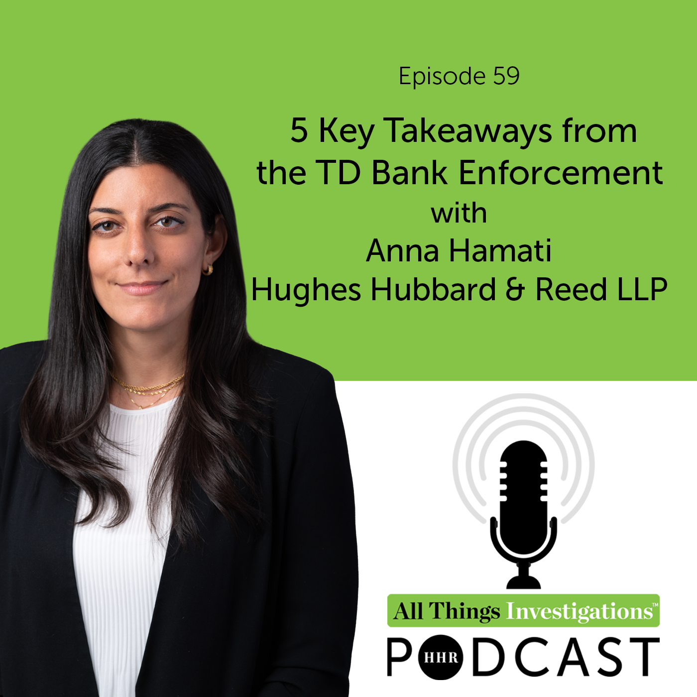 Anna Hamati on Key Lessons from the TD Bank AML Enforcement Action episode artwork