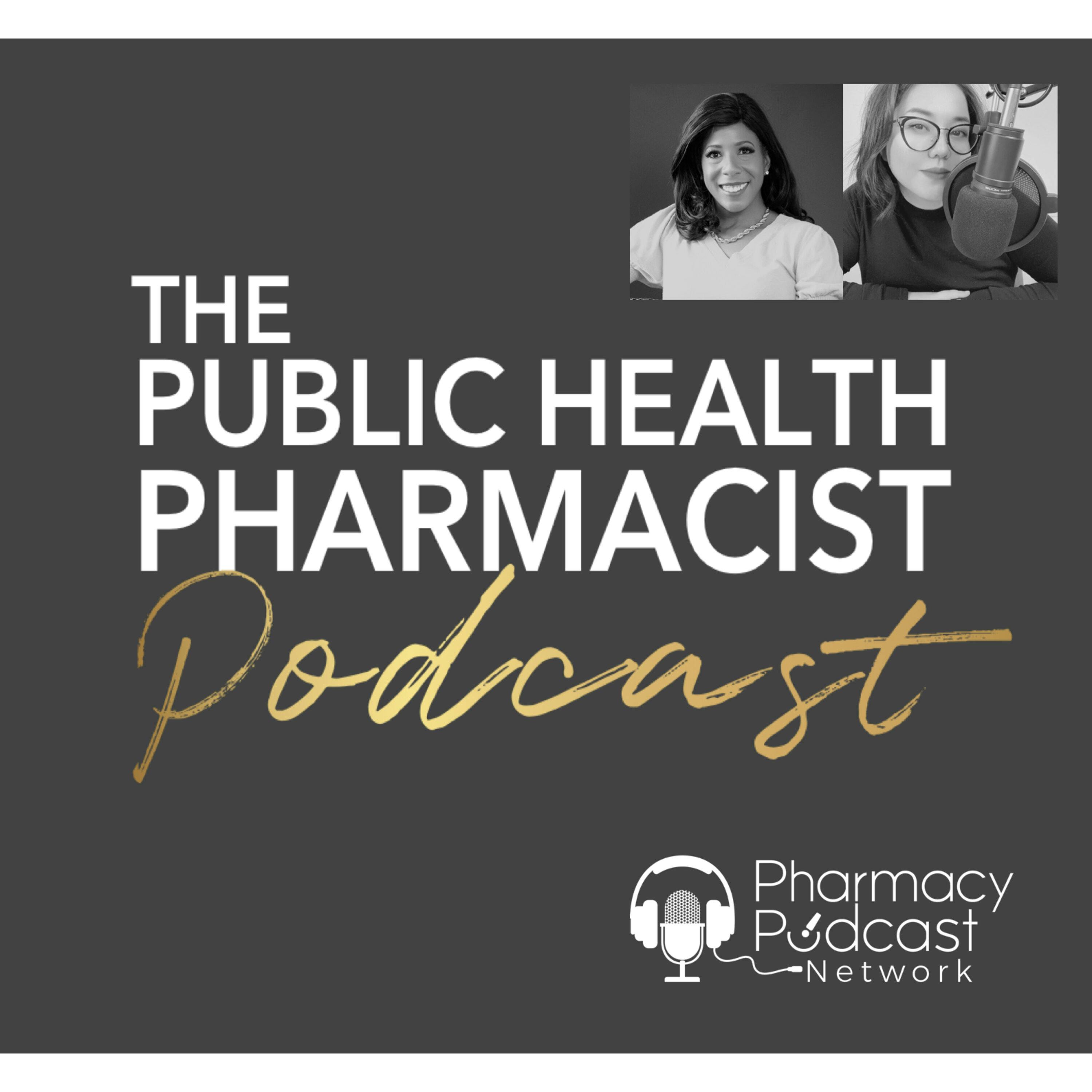 Loving Your Personal Gifts & Uniqueness: Global Pharmacist and Podcaster Allie Xu | The Public Health Pharmacist