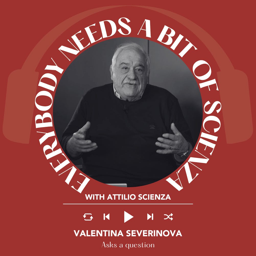 Ep. 1782 Valentina Severinova | Everybody Needs A Bit Of Scienza