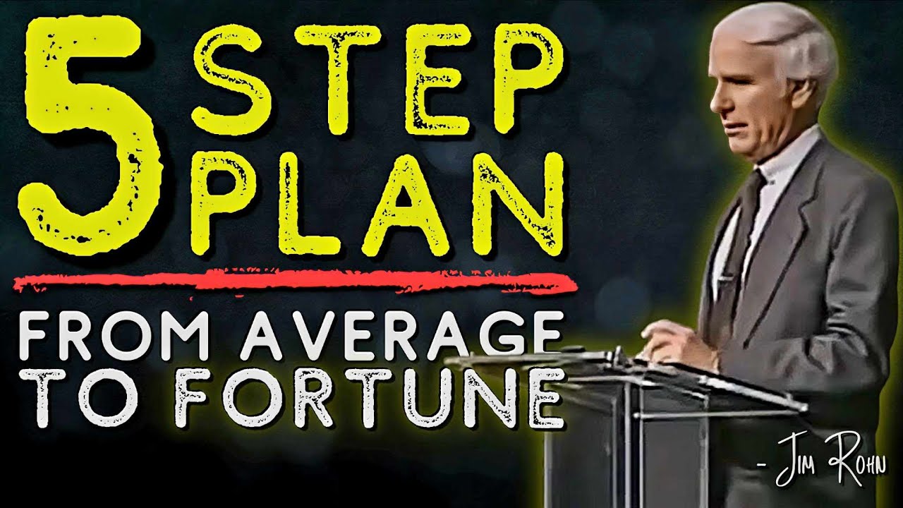 Five Steps To Go From Average To Fortune | Jim Rohn Motivation