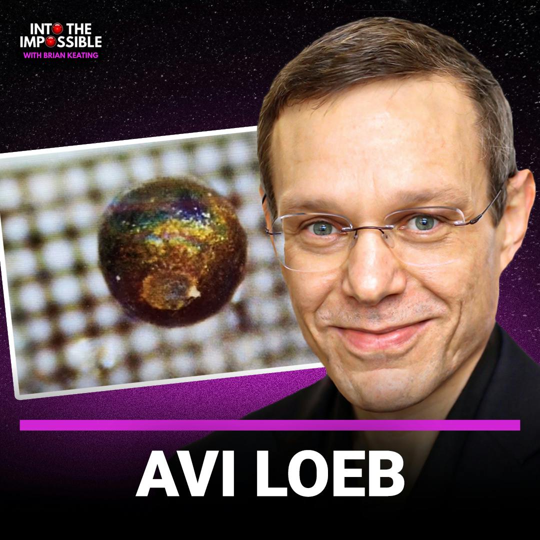 EXCLUSIVE: Avi Loeb Claims He May Have PROOF of Alien Technology (#342)