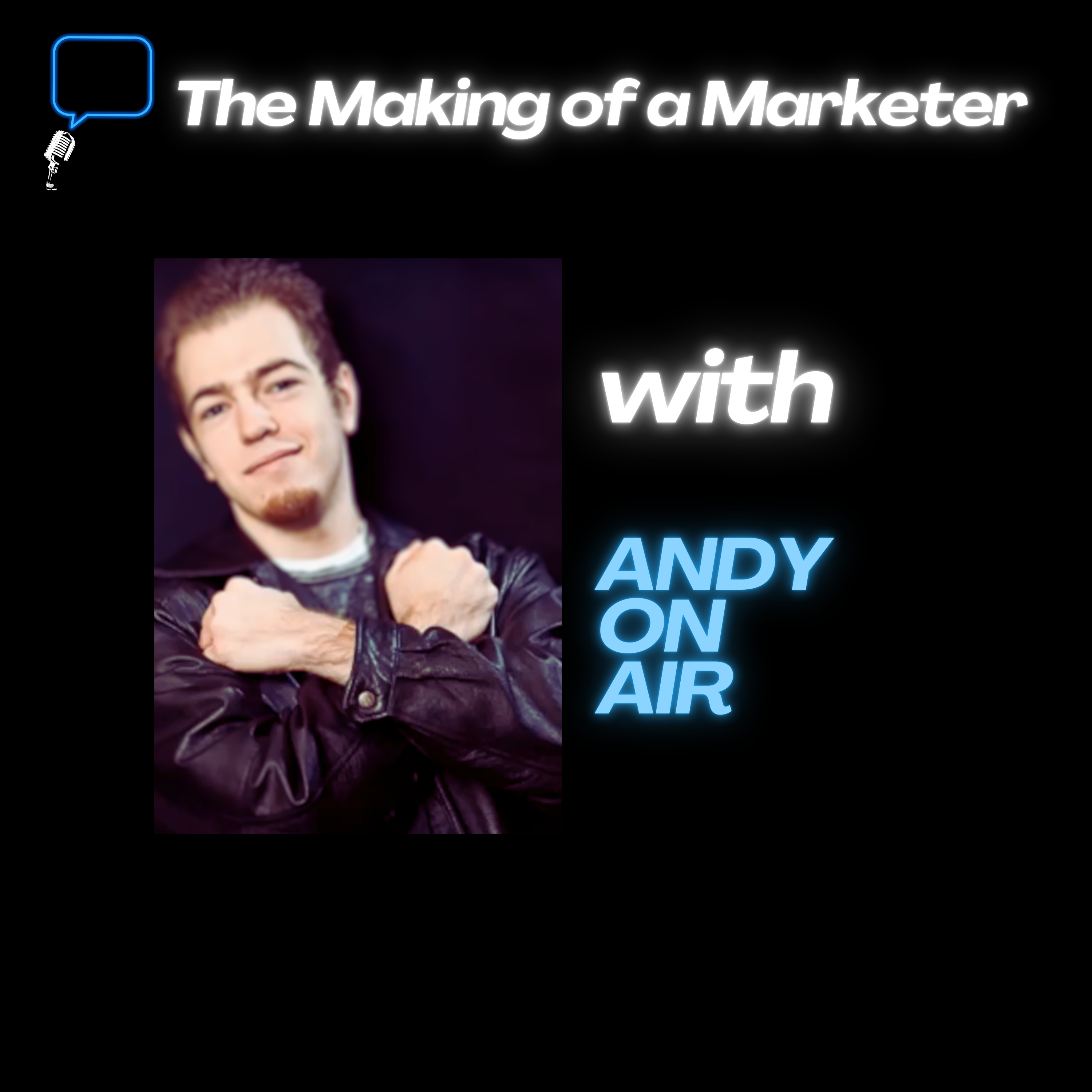 The Making of a Marketer