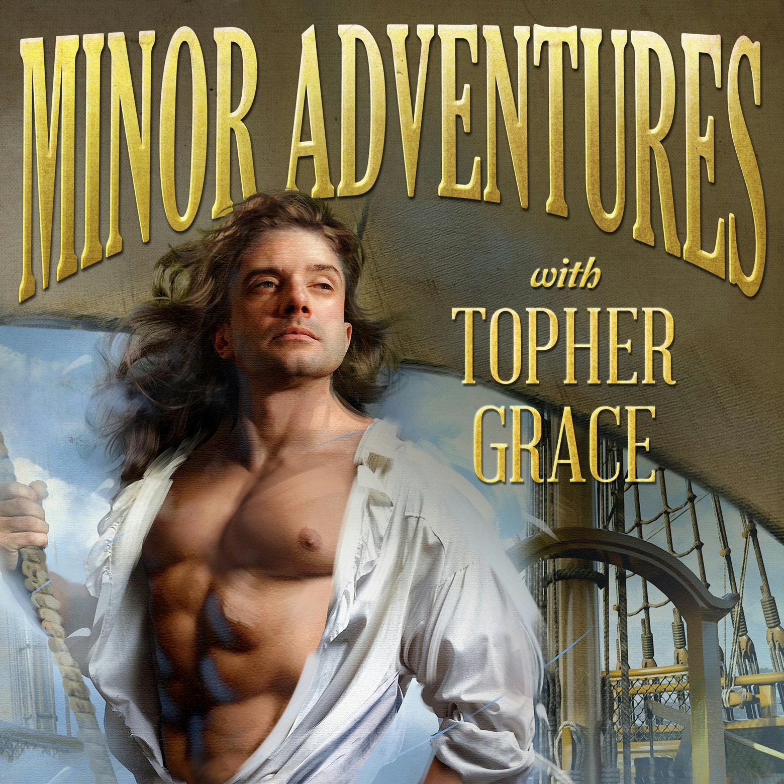 Minor Adventures with Topher Grace podcast show image