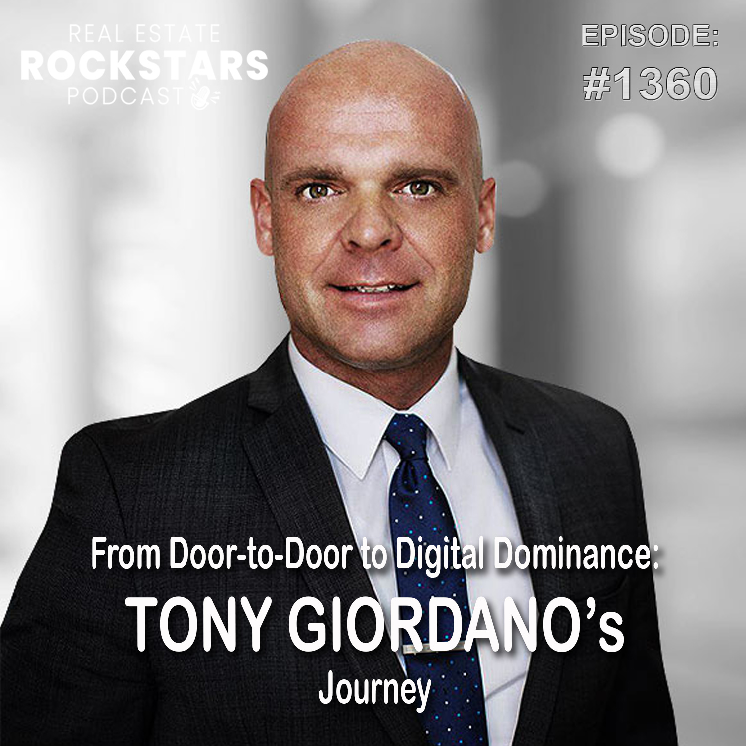 1360: From Door-to-Door to Digital Dominance: Tony Giordano's Journey