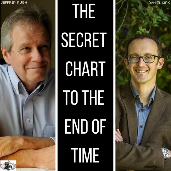 The Secret Chart to the END OF TIME (kind of) with Jeffrey Pugh and Daniel Kirk