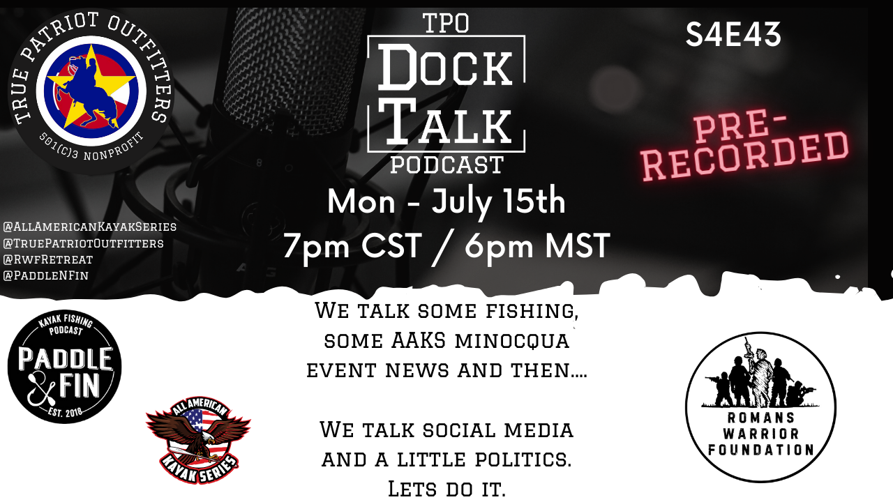 S4Ep043 - TPO Dock Talk - Fishing, Social Media, and Politics - Prerecorded