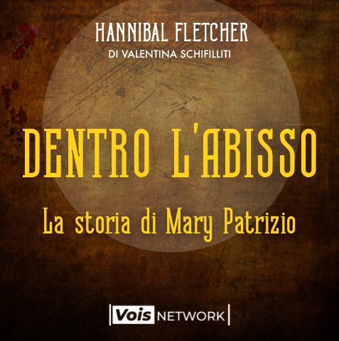 Ep. 14 Dentro l'abisso - La storia di Mary Patrizio