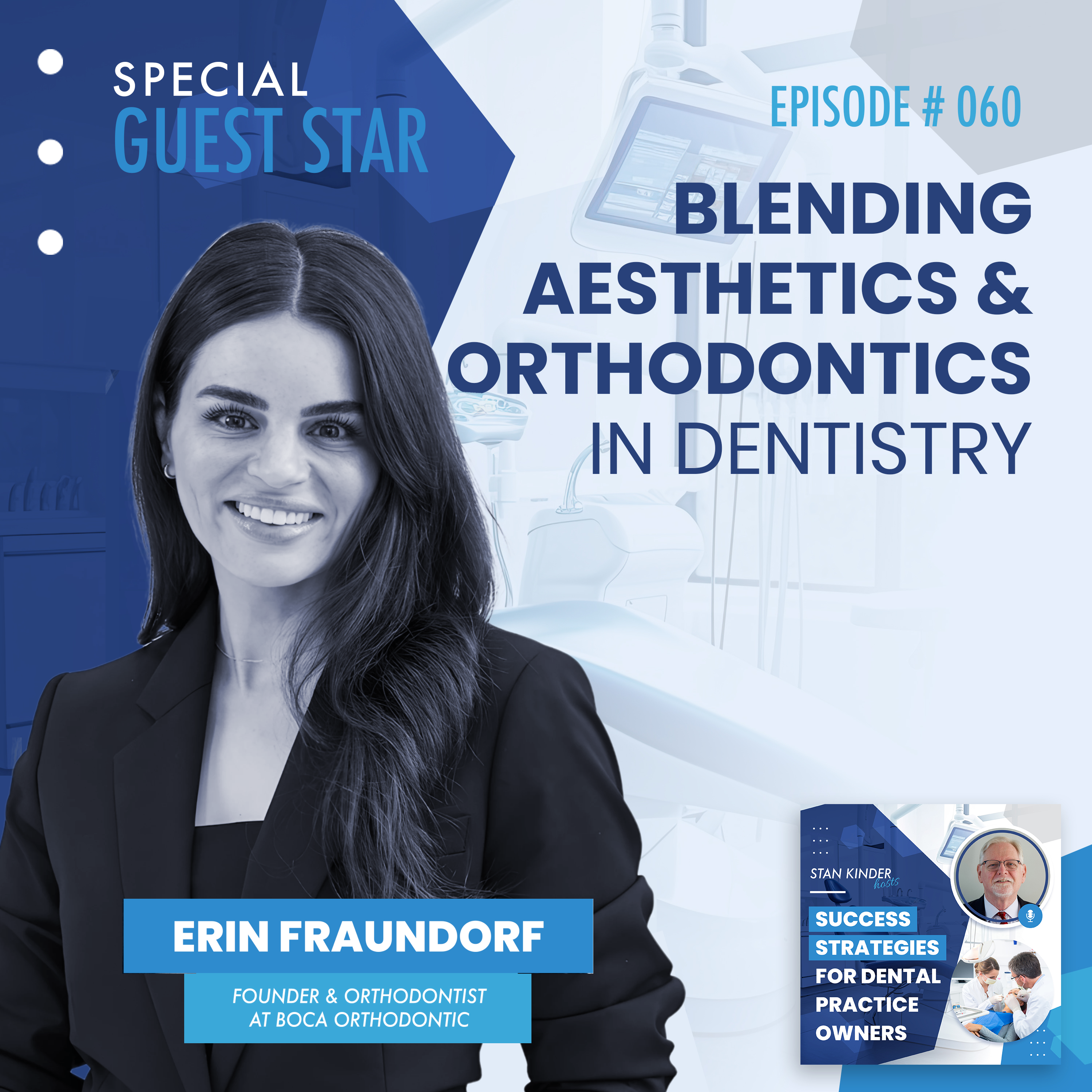 Episode 60: Blending Aesthetics and Orthodontics in Dentistry episode artwork