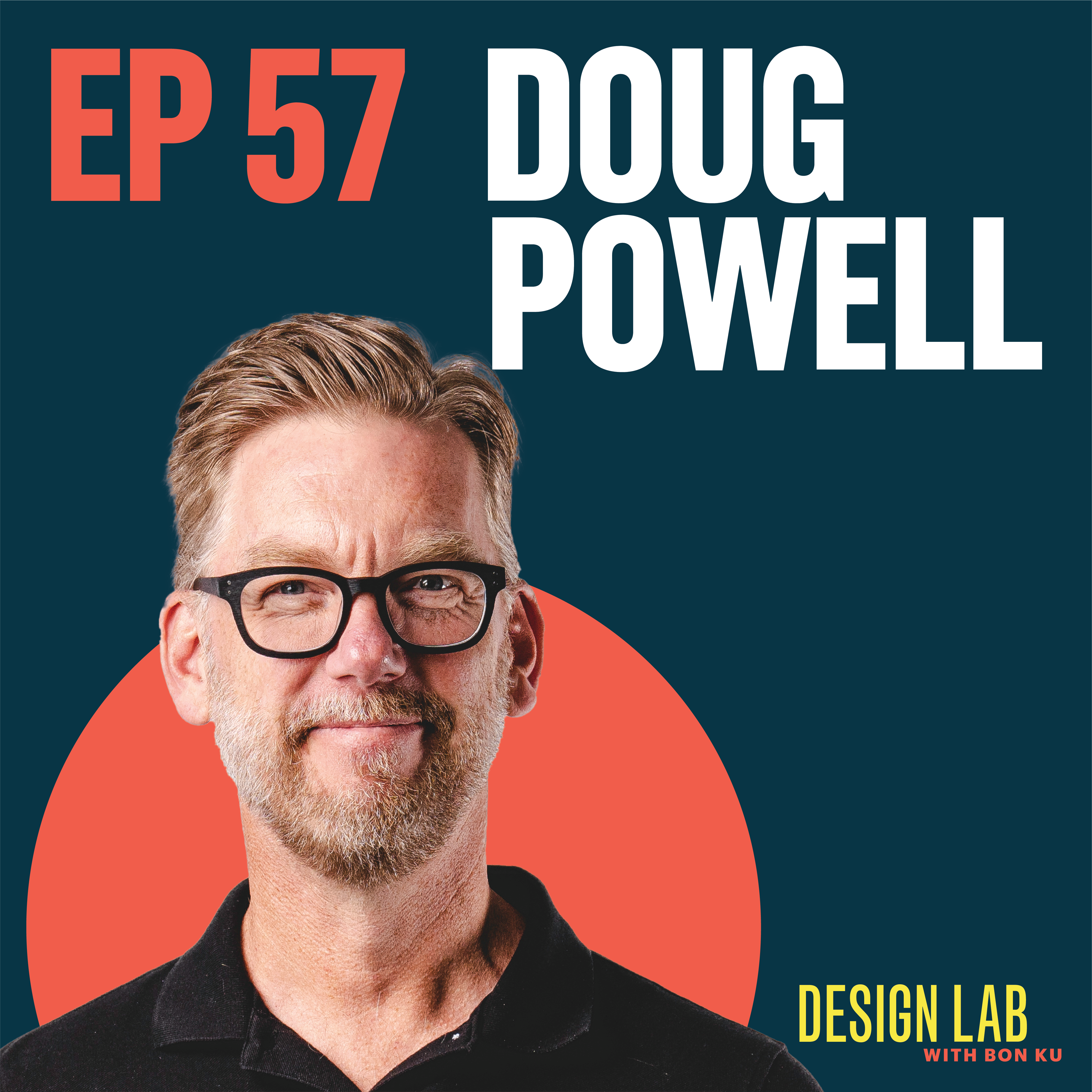EP 57: Designing for Scale | Doug Powell episode artwork