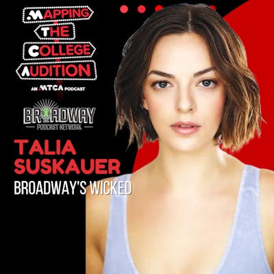 RE-AIR Ep. 115 (AE): Talia Suskauer (Broadway’s Wicked) on Putting Yourself in Practice 