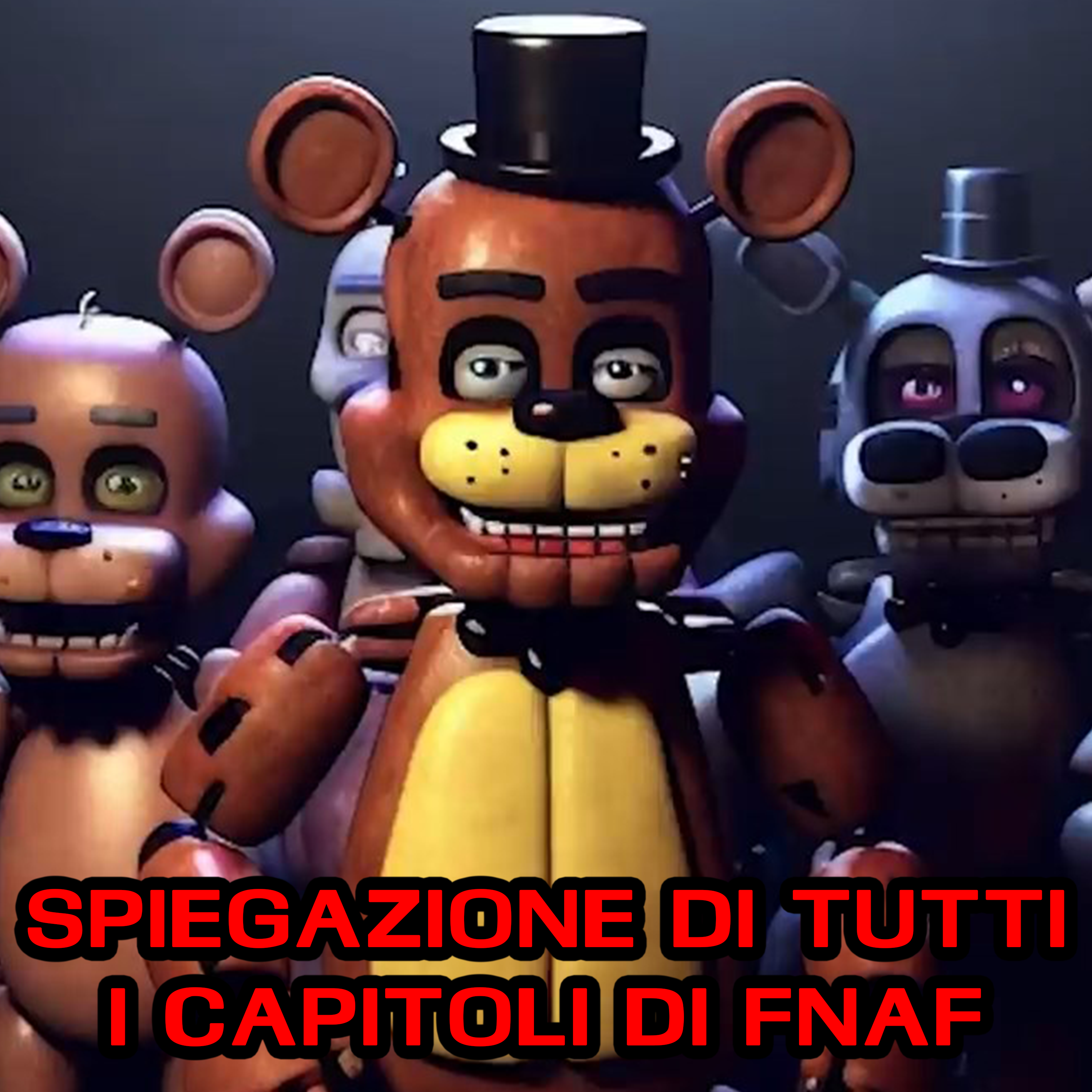 Five Night's at Freddy's - Spiegazione di tutti i capitoli della saga episode artwork