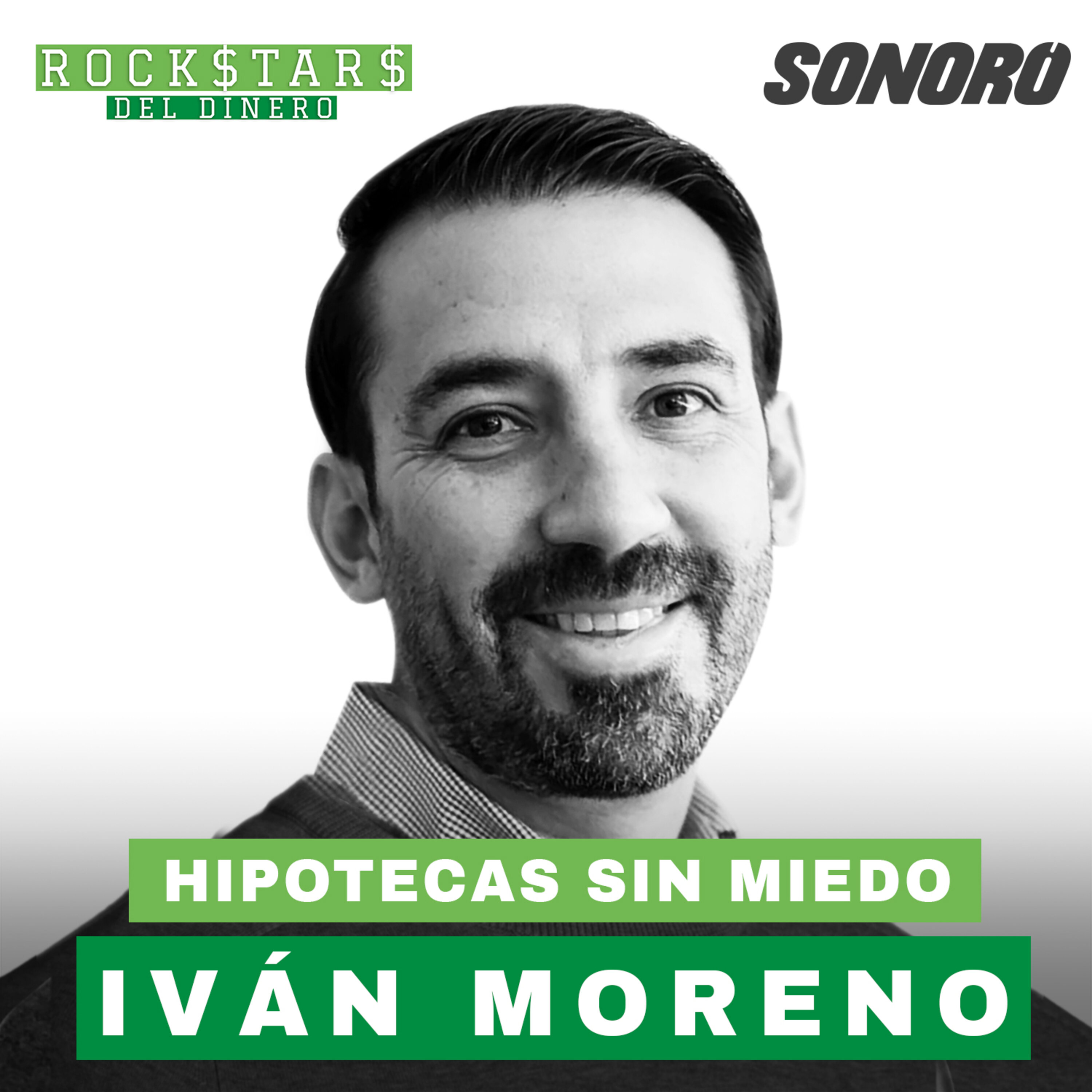 16. Hipotecas Sin Miedo, con Iván Moreno episode artwork