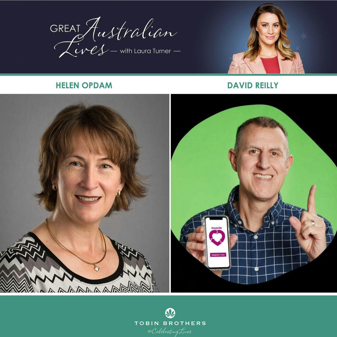 Donate Life Week Dr Helen Opdam and David Reilly's Great Australian Lives Donate Life Week Dr Helen Opdam and David Reilly's Great Australian Lives